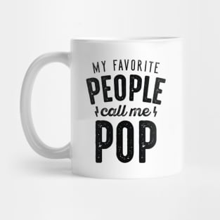 My Favorite People Call Me Pop Mug